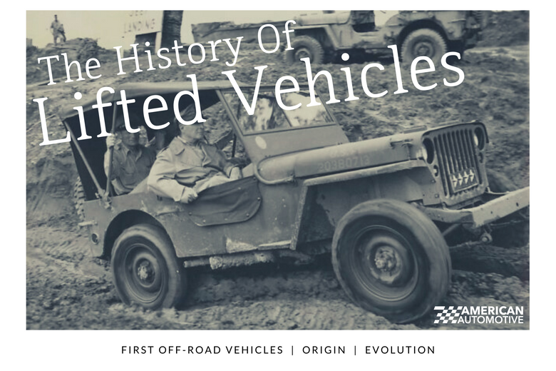 The History of Lifted Vehicles